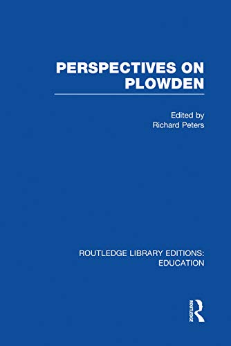 9780415751339: Perspectives on Plowden (RLE Edu K) (Routledge Library Editions: Education)