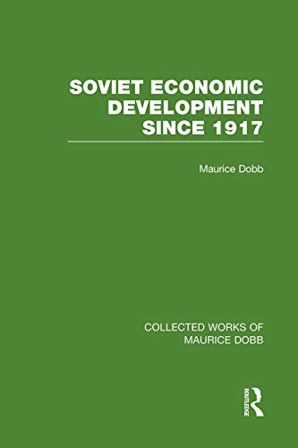 Stock image for Soviet Economic Development Since 1917 (Collected Works of Maurice Dobb) for sale by Best and Fastest Books