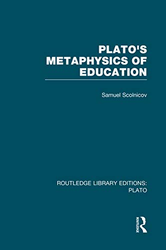 Beispielbild fr Plato's Metaphysics of Education zum Verkauf von Blackwell's