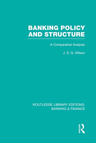 Beispielbild fr Banking Policy and Structure zum Verkauf von Blackwell's
