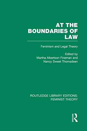 Stock image for At the Boundaries of Law: Feminism and Legal Theory for sale by THE SAINT BOOKSTORE