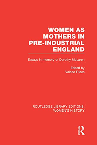 Beispielbild fr Women as Mothers in Pre-Industrial England zum Verkauf von Blackwell's