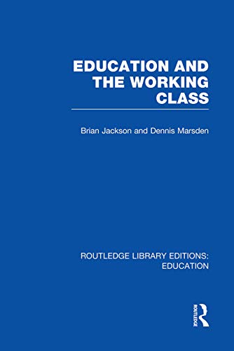 Stock image for Education and the Working Class (RLE Edu L Sociology of Education) for sale by Blackwell's