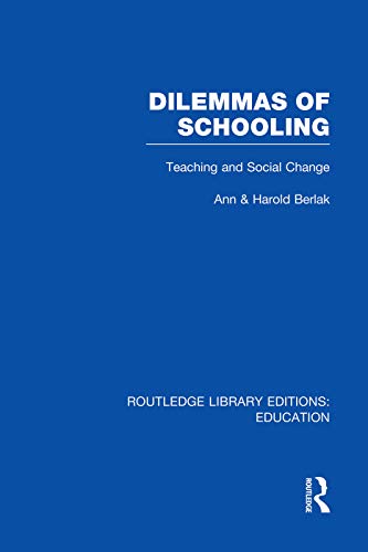 Imagen de archivo de Dilemmas of Schooling (RLE Edu L) a la venta por Blackwell's