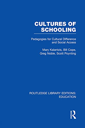 9780415752879: Cultures of Schooling (RLE Edu L Sociology of Education): Pedagogies for Cultural Difference and Social Access (Routledge Library Editions: Education)