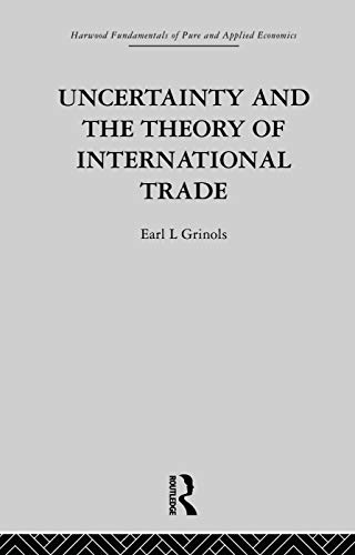 Beispielbild fr Uncertainty and the Theory of International Trade zum Verkauf von Blackwell's