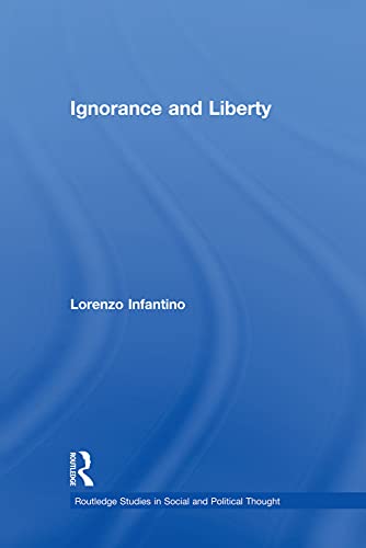 Beispielbild fr Ignorance and Liberty zum Verkauf von Blackwell's