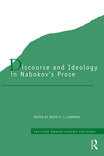 Beispielbild fr Discourse and Ideology in Nabokov's Prose zum Verkauf von Blackwell's