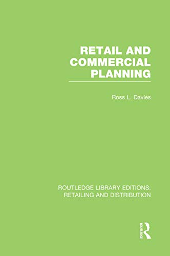 Beispielbild fr Retail and Commercial Planning (RLE Retailing and Distribution) zum Verkauf von Blackwell's