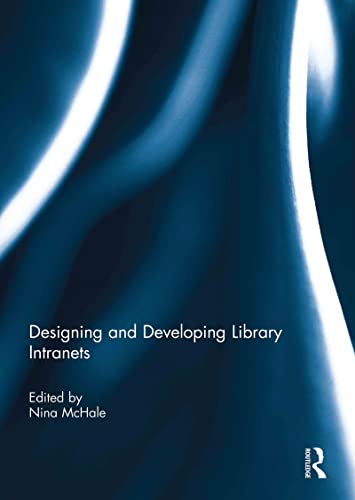 Imagen de archivo de Designing and Developing Library Intranets a la venta por Chiron Media