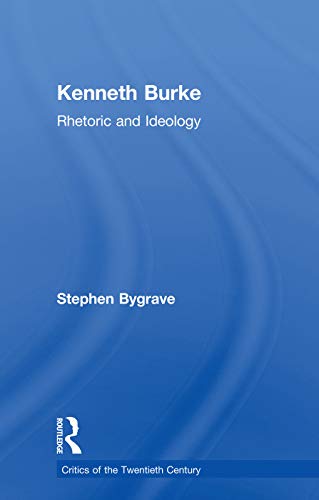 Stock image for Kenneth Burke: Rhetoric and Ideology for sale by Blackwell's
