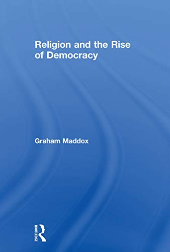 9780415755146: Religion and the Rise of Democracy