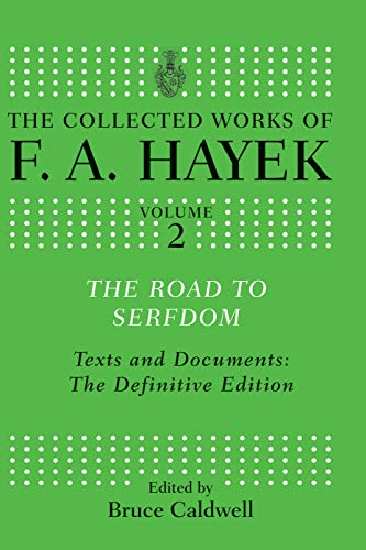 Imagen de archivo de The Road to Serfdom: Text and Documents: the Definitive Edition a la venta por Revaluation Books