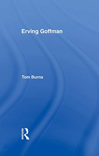 9780415755719: Erving Goffman