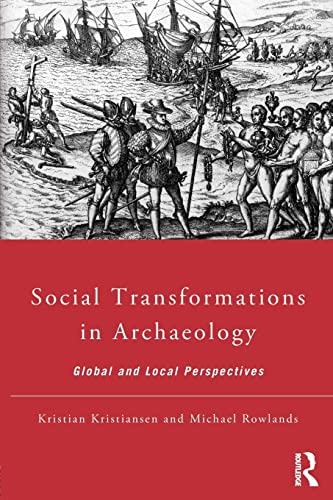 Imagen de archivo de Social Transformations in Archaeology: Global and Local Perspectives a la venta por Blackwell's