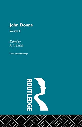 Beispielbild fr John Donne: The Critical Heritage: Volume II zum Verkauf von Blackwell's