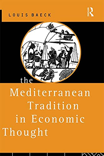Beispielbild fr The Mediterranean Tradition in Economic Thought zum Verkauf von Blackwell's