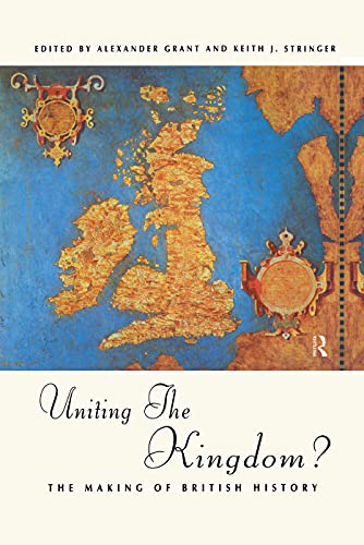 Stock image for Uniting the Kingdom? (The Making of British History) for sale by Recycle Bookstore