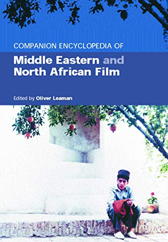 9780415757553: Companion Encyclopedia of Middle Eastern and North African Film