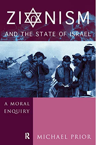 Beispielbild fr Zionism and the State of Israel: A Moral Inquiry zum Verkauf von WorldofBooks