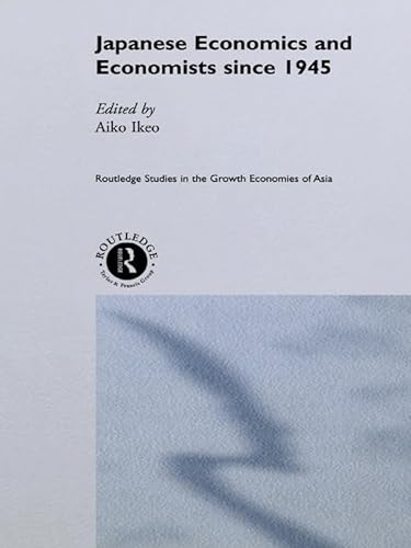 Stock image for Japanese Economics and Economists Since 1945 for sale by Blackwell's