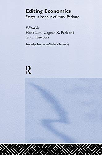 Imagen de archivo de Editing Economics: Essays in Honour of Mark Perlman (Routledge Frontiers of Political Economy) a la venta por Chiron Media