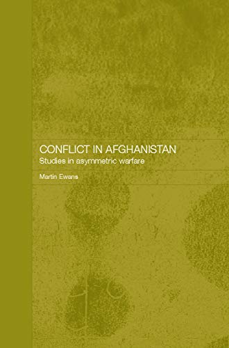 Beispielbild fr Conflict in Afghanistan: Studies in Asymetric Warfare zum Verkauf von THE SAINT BOOKSTORE