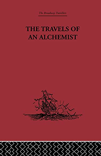 Stock image for The Travels of an Alchemist: The Journey of the Taoist Ch'ang-Ch'un from China to the Hundukush at the Summons of Chingiz Khan for sale by Blackwell's