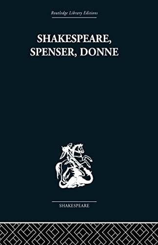 9780415758963: Shakespeare, Spenser, Donne: Renaissance Essays