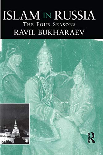 9780415759915: Islam in Russia: The Four Seasons