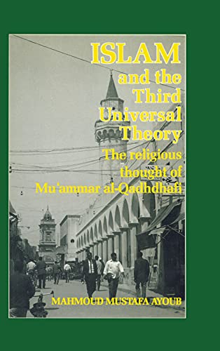 Imagen de archivo de Islam & The Third Universal Theory a la venta por THE SAINT BOOKSTORE