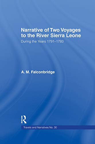Beispielbild fr Narrative of Two Voyages to the River Sierra Leone During the Years 1791-1793 zum Verkauf von Blackwell's
