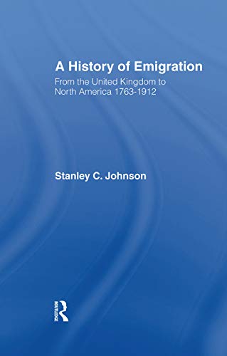 Imagen de archivo de Emigration from the United Kingdom to North America, 1763-1912 a la venta por Blackwell's