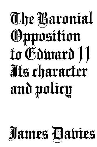 Beispielbild fr Baronial Opposition to Edward II zum Verkauf von Blackwell's