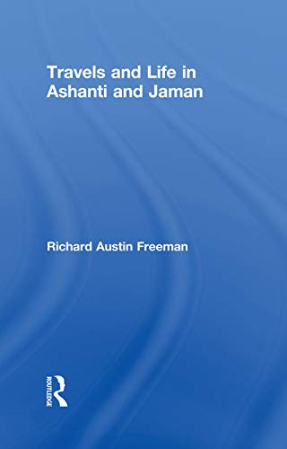 9780415760850: Travels and Life in Ashanti and Jaman