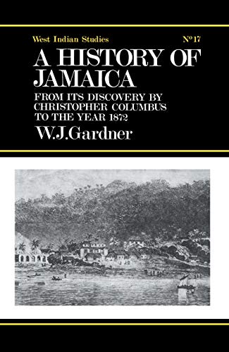 9780415760997: The History of Jamaica: From its Discovery by Christopher Columbus to the Year 1872