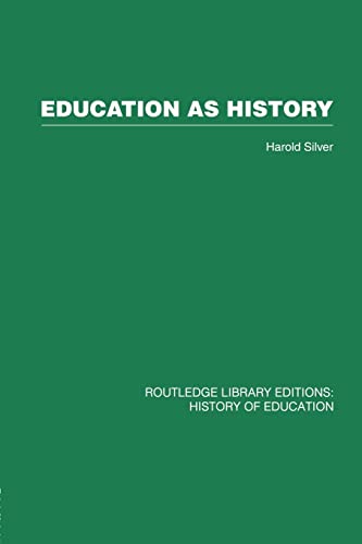 Beispielbild fr Education as History zum Verkauf von Blackwell's