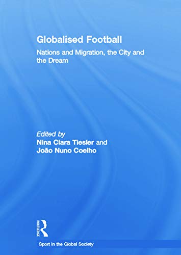 Stock image for Globalised Football for sale by Blackwell's