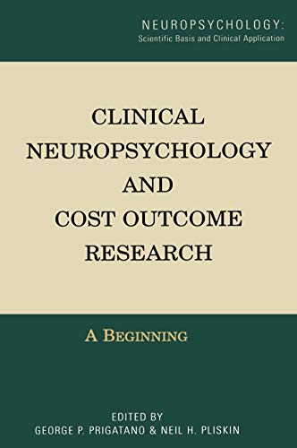 Stock image for Clinical Neuropsychology and Cost Outcome Research: A Beginning for sale by Blackwell's