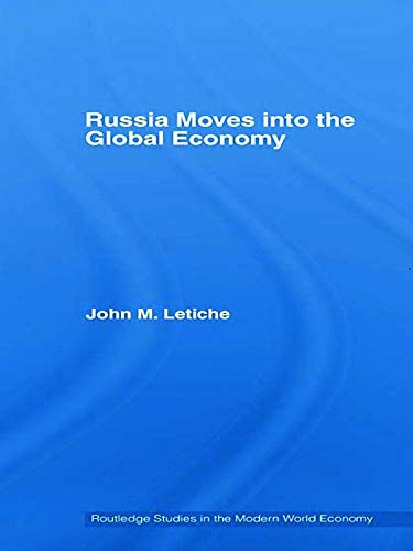 Stock image for Russia Moves into the Global Economy (Routledge Studies in the Modern World Economy) for sale by HPB-Red