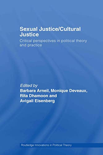 9780415770927: Sexual Justice / Cultural Justice: Critical Perspectives in Political Theory and Practice