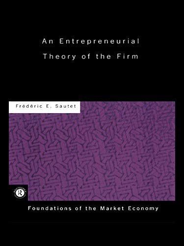 Beispielbild fr An Entrepreneurial Theory of the Firm zum Verkauf von ThriftBooks-Atlanta