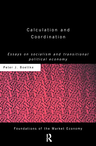 Stock image for Calculation and Coordination: Essays on Socialism and Transitional Political Economy (Routledge Foundations of the Market Economy) for sale by Chiron Media