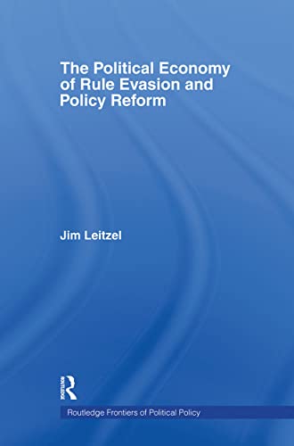 Stock image for The Political Economy of Rule Evasion and Policy Reform (Routledge Frontiers of Political Economy (Numbered)) for sale by Chiron Media