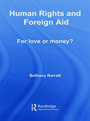 Beispielbild fr Human rights and foreign aid : for love or money? zum Verkauf von Kloof Booksellers & Scientia Verlag
