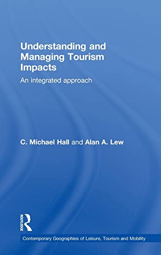 9780415771320: Understanding and Managing Tourism Impacts: An Integrated Approach