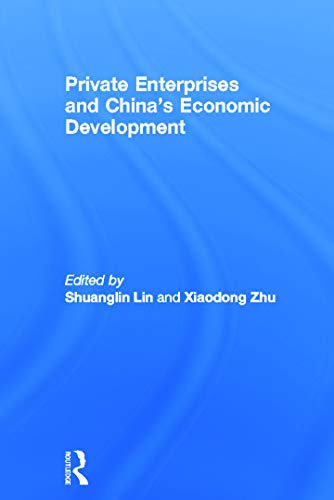 9780415771474: Private Enterprises and China's Economic Development (Routledge Studies in the Growth Economies of Asia)