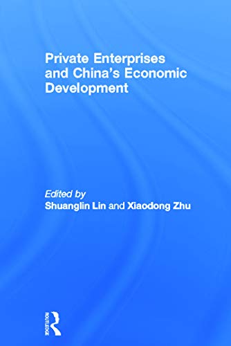 9780415771474: Private Enterprises and China's Economic Development