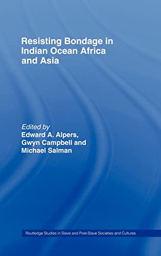 Stock image for Resisting Bondage in Indian Ocean Africa and Asia for sale by Blackwell's