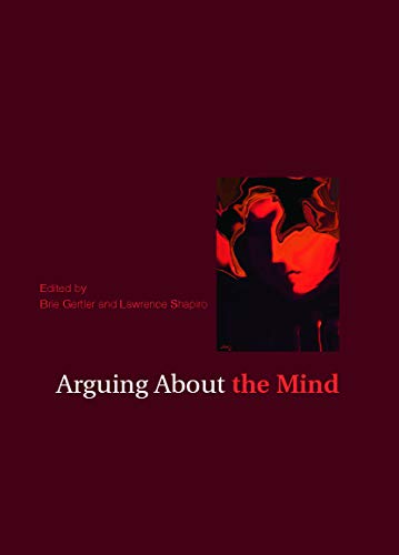 Beispielbild fr Arguing About the Mind (Arguing About Philosophy) zum Verkauf von BooksRun